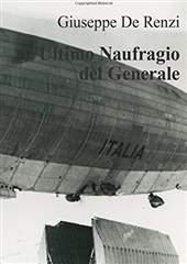 Libro "L'Ultimo Naufragio del Generale" di Giuseppe De Renzi