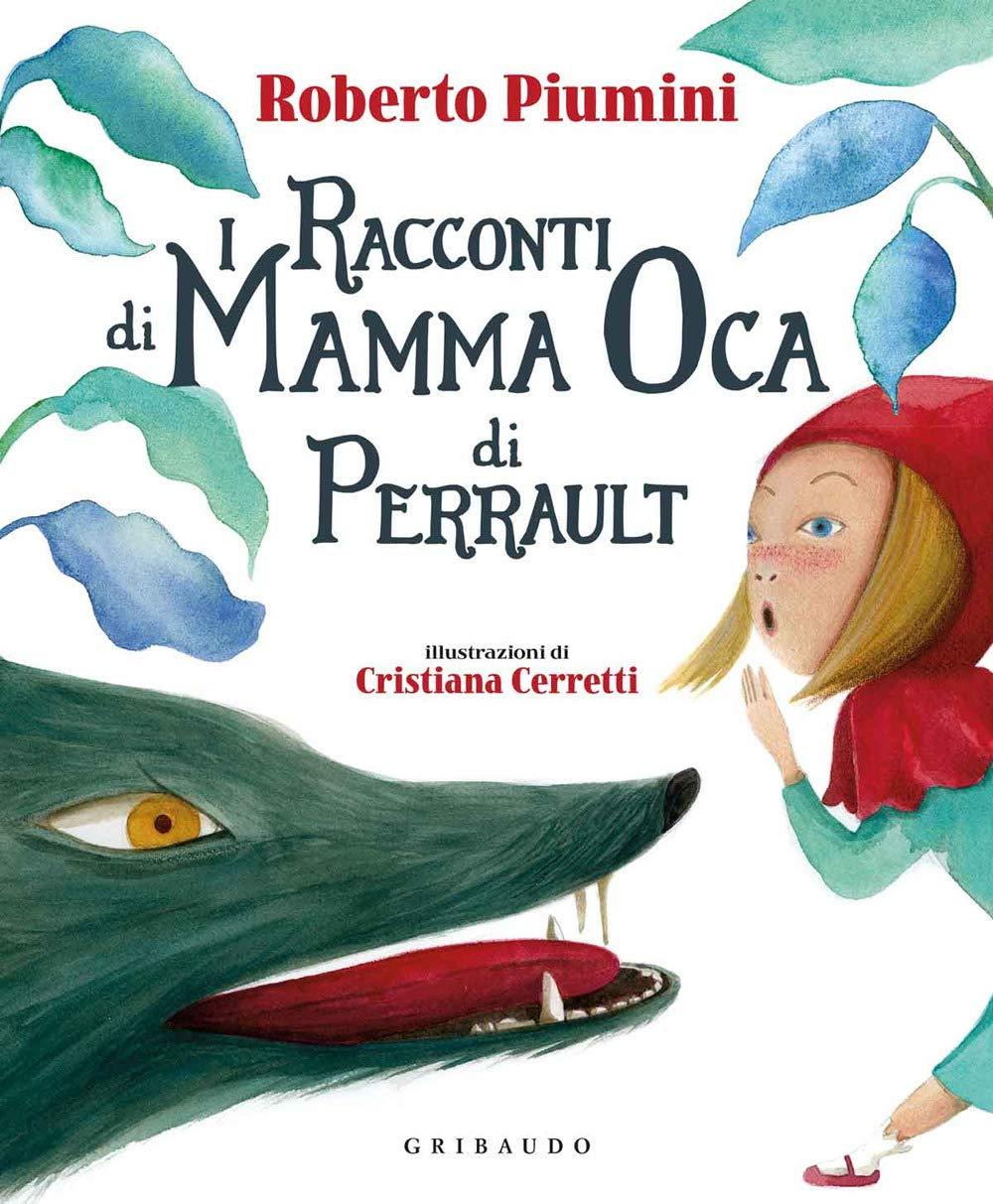 Libro "I racconti di mamma Oca" di Charles Perrault