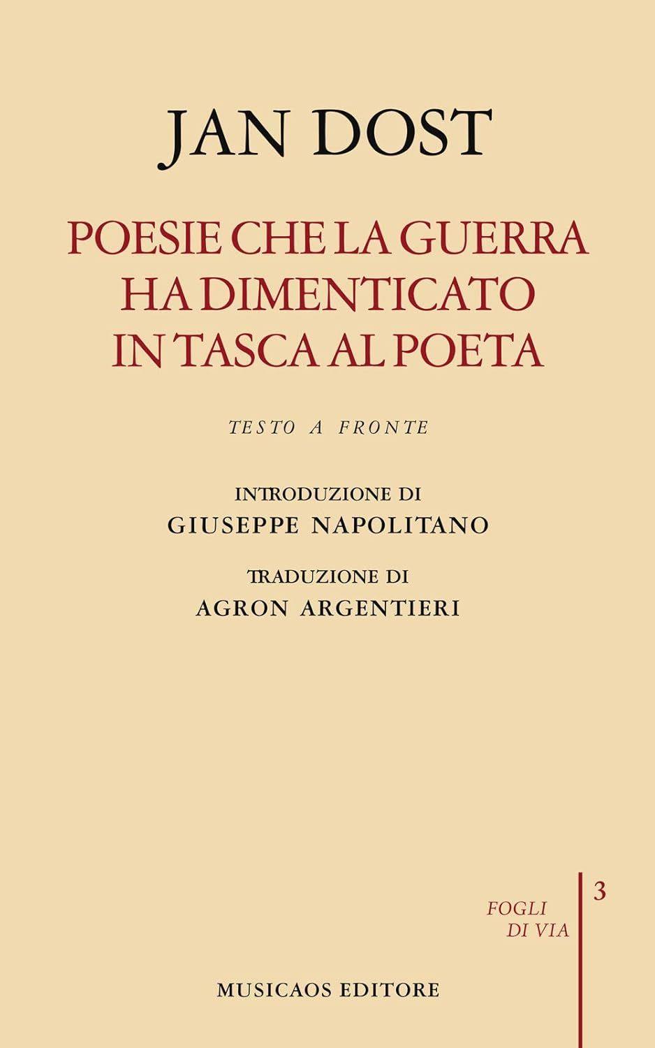 Libro "Poesie che la guerra ha dimenticato in tasca al poeta" di Jan Dost