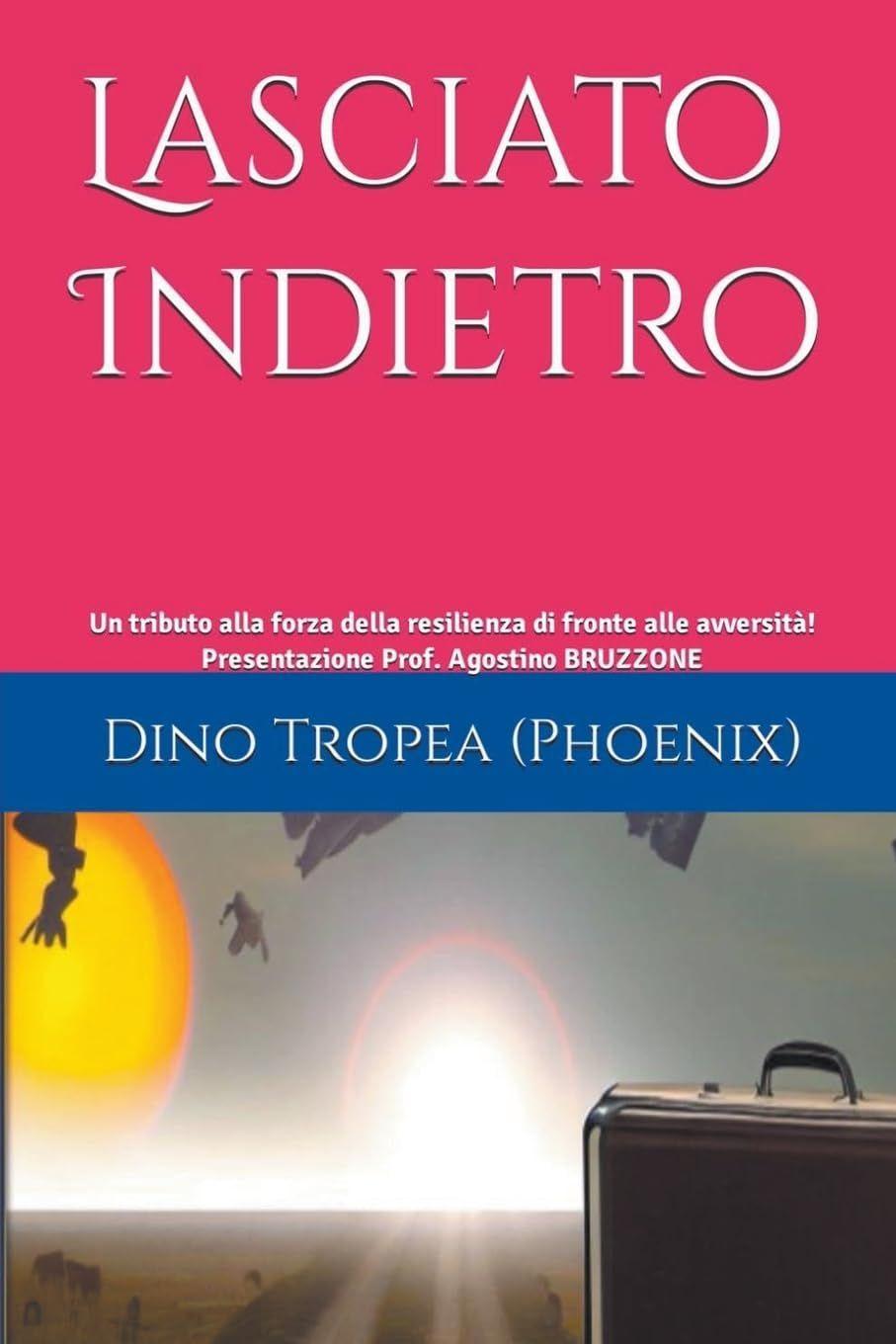 Libro "Lasciato indietro" di Dino Tropea