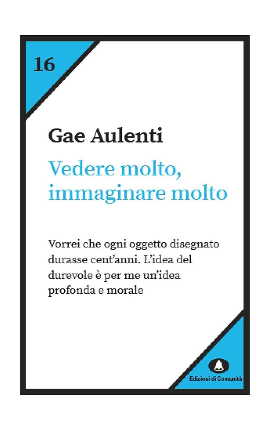 Libro "Vedere molto, immaginare molto" di Gae Aulenti