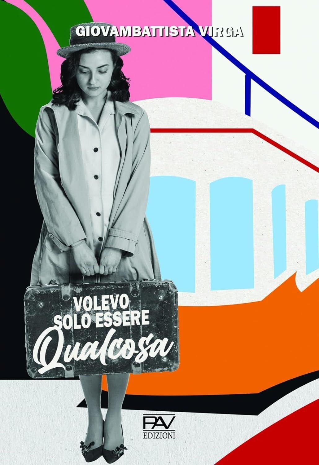 Libro "Volevo solo essere qualcosa" di Giovambattista Virga