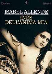 Libro "Inés dell'anima mia " di Isabel Allende Libro "Inés dell'anima mia " di Isabel Allende