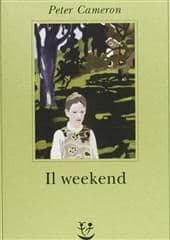 Libro "Il weekend" di Peter Cameron Libro "Il weekend" di Peter Cameron