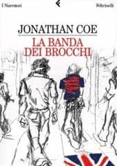 Libro "La banda dei brocchi " di Jonathan Coe Libro "La banda dei brocchi " di Jonathan Coe