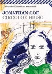 Libro "Circolo chiuso " di Jonathan Coe Libro "Circolo chiuso " di Jonathan Coe