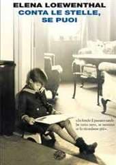 Libro "Conta le stelle, se puoi" di Elena Loewenthal Libro "Conta le stelle, se puoi" di Elena Loewenthal