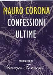 Libro "Confessioni ultime" di Mauro Corona Libro "Confessioni ultime" di Mauro Corona
