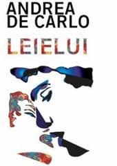 Libro "Leielui" di Andrea De Carlo Libro "Leielui" di Andrea De Carlo