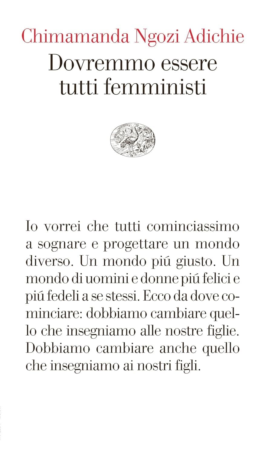 Libro "Dovremmo essere tutti femministi" di Chimamanda Ngozi Adichie Libro "Dovremmo essere tutti femministi" di Chimamanda Ngozi Adichie