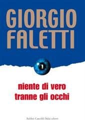 Libro "Niente di vero tranne gli occhi" di Giorgio Faletti Libro "Niente di vero tranne gli occhi" di Giorgio Faletti