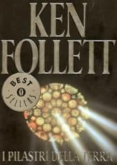 Libro "I pilastri della terra" di Ken Follett Libro "I pilastri della terra" di Ken Follett