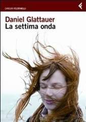 Libro "La settima onda" di Daniel Glattauer Libro "La settima onda" di Daniel Glattauer