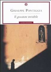 Libro "Il giocatore invisibile" di Giuseppe Pontiggia Libro "Il giocatore invisibile" di Giuseppe Pontiggia