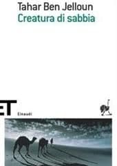 Libro "Creature di sabbia " di Tahar Ben Jelloun Libro "Creature di sabbia " di Tahar Ben Jelloun