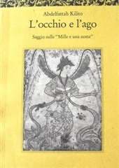 Libro "L'occhio e l'ago" di Abdelfattah Kilito Libro "L'occhio e l'ago" di Abdelfattah Kilito
