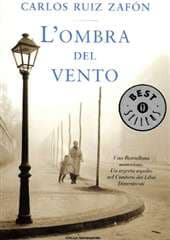 Libro "L'ombra del vento" di Carlos Ruiz Zafon Libro "L'ombra del vento" di Carlos Ruiz Zafon