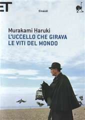 Libro "L'uccello che girava le viti del mondo " di Haruki Murakami Libro "L'uccello che girava le viti del mondo " di Haruki Murakami