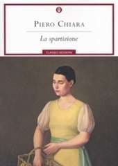 Libro "La spartizione" di Piero Chiara Libro "La spartizione" di Piero Chiara