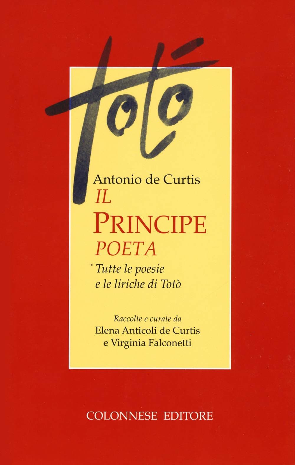 Libro "Il principe poeta" di Totò Libro "Il principe poeta" di Totò