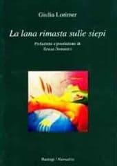 Libro "La lana rimasta sulle siepi" di Giulia Lorimer Libro "La lana rimasta sulle siepi" di Giulia Lorimer