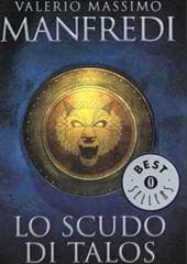 Libro "Lo scudo di Talos " di Valerio Massimo Manfredi Libro "Lo scudo di Talos " di Valerio Massimo Manfredi