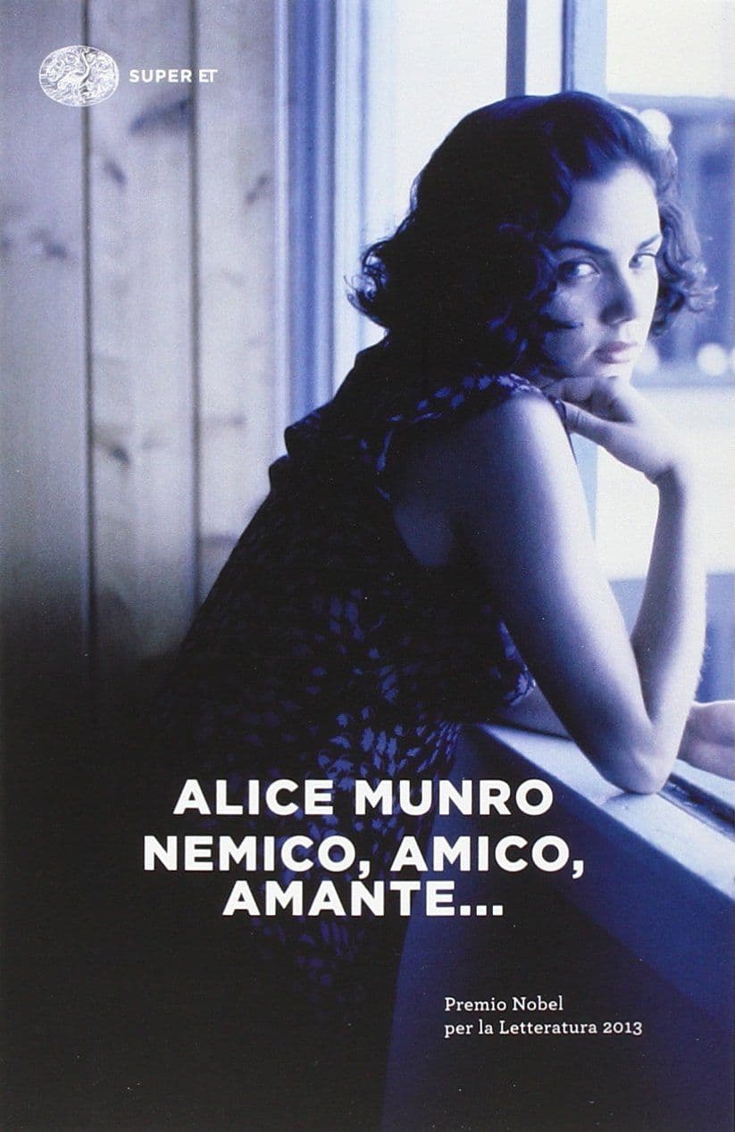 Libro "Nemico, amico, amante..." di Alice Munro Libro "Nemico, amico, amante..." di Alice Munro