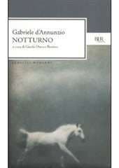 Libro "Notturno" di Gabriele d'Annunzio Libro "Notturno" di Gabriele d'Annunzio