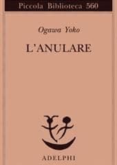 Libro "L'anulare" di Yoko Ogawa Libro "L'anulare" di Yoko Ogawa