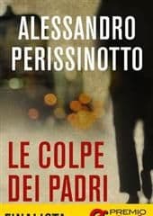 Libro "Le colpe dei padri " di Alessandro Perissinotto Libro "Le colpe dei padri " di Alessandro Perissinotto
