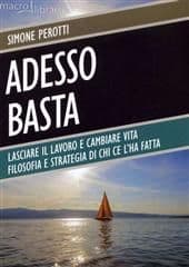 Libro "Adesso basta" di Simone Perotti Libro "Adesso basta" di Simone Perotti