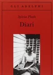 Libro "Diari" di Sylvia Plath Libro "Diari" di Sylvia Plath