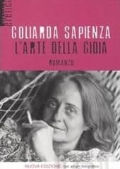 Libro "L'arte della gioia" di Goliarda Sapienza Libro "L'arte della gioia" di Goliarda Sapienza