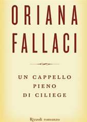 Libro "Un cappello pieno di ciliege" di Oriana Fallaci Libro "Un cappello pieno di ciliege" di Oriana Fallaci