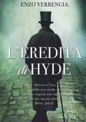 Libro "L'eredità di Hyde" di Enzo Verrengia Libro "L'eredità di Hyde" di Enzo Verrengia