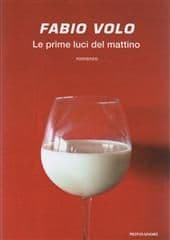 Libro "Le prime luci del mattino" di Fabio Volo Libro "Le prime luci del mattino" di Fabio Volo