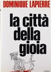 Libro "La città della gioia" di Dominique Lapierre Libro "La città della gioia" di Dominique Lapierre